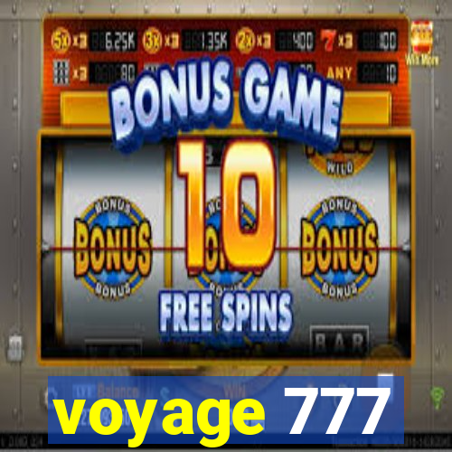 voyage 777