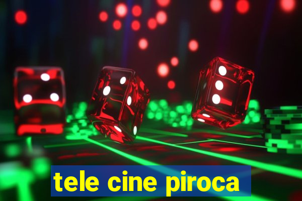 tele cine piroca