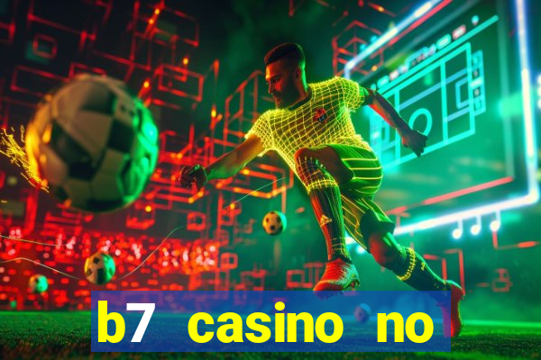 b7 casino no deposit bonus