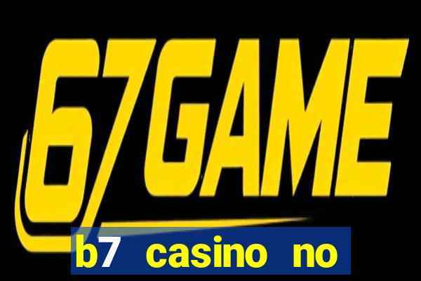 b7 casino no deposit bonus