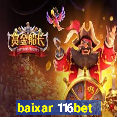 baixar 116bet