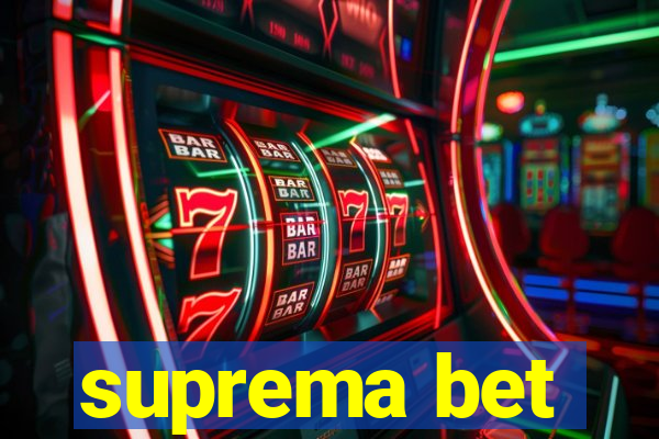 suprema bet