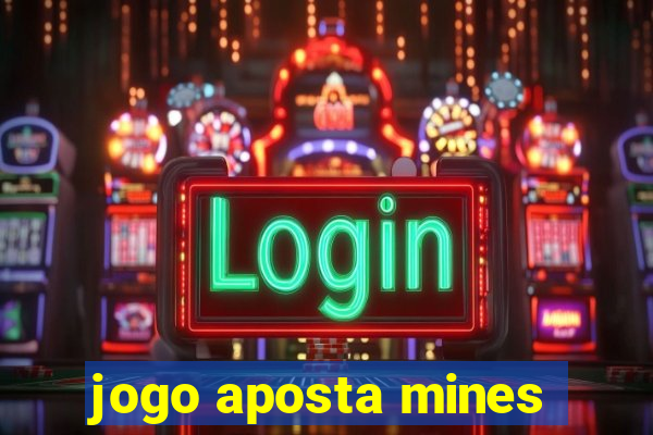 jogo aposta mines