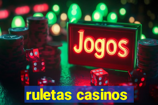 ruletas casinos