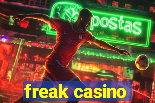 freak casino