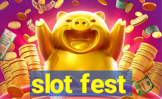 slot fest