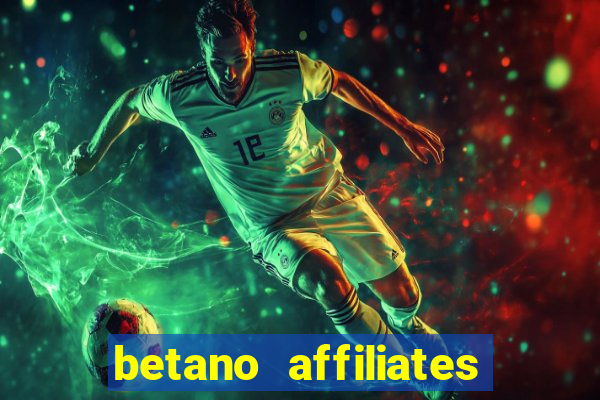 betano affiliates sign up