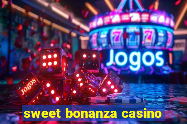 sweet bonanza casino