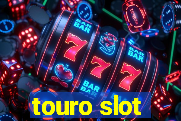 touro slot