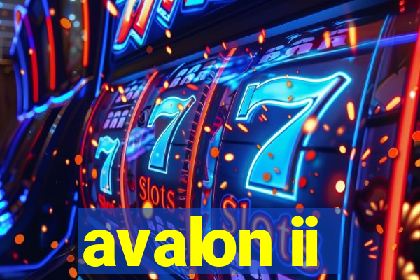 avalon ii