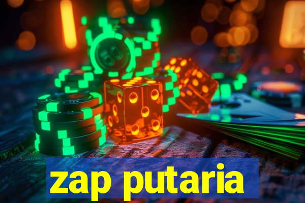 zap putaria