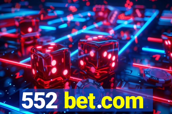 552 bet.com