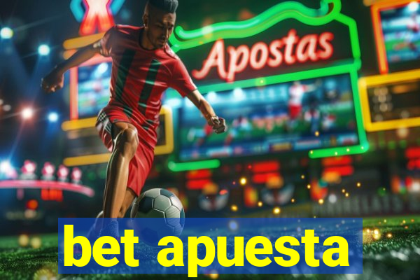 bet apuesta