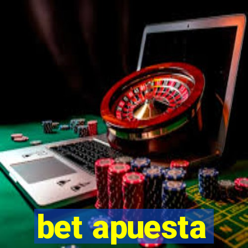 bet apuesta