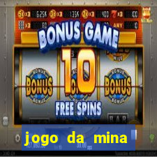 jogo da mina aposta 1 real