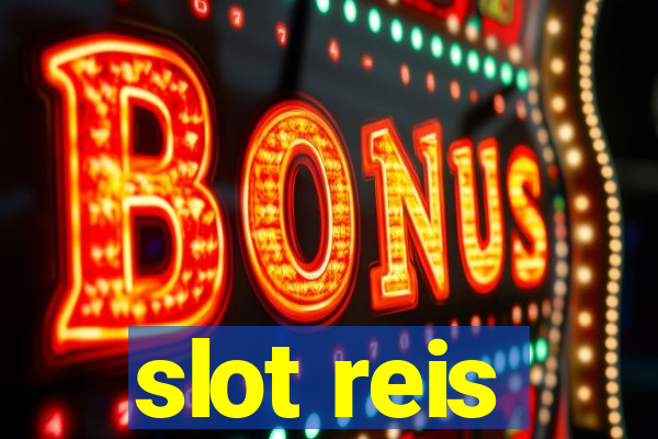 slot reis