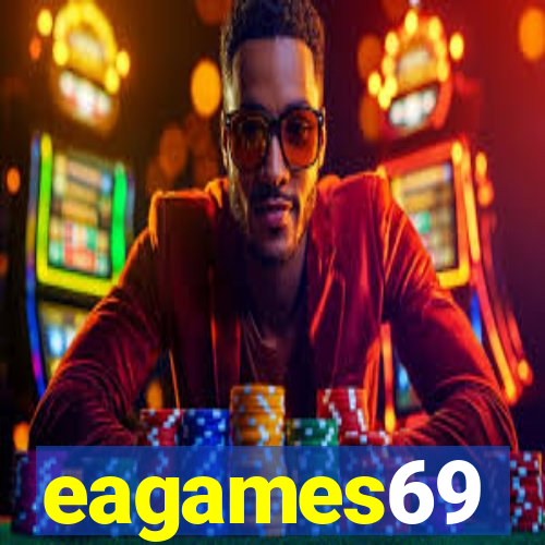 eagames69