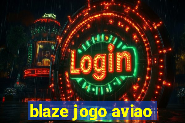 blaze jogo aviao