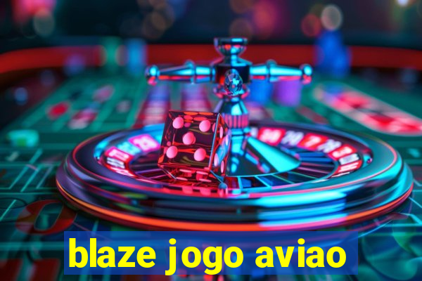 blaze jogo aviao