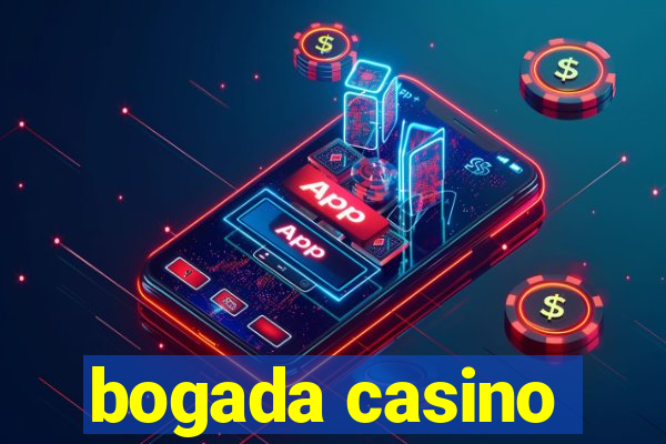 bogada casino