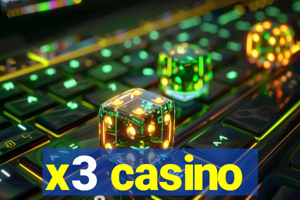 x3 casino