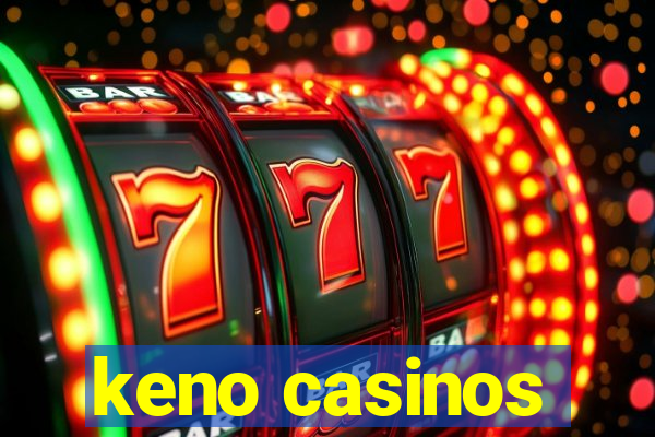 keno casinos