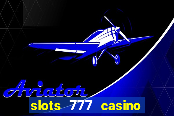 slots 777 casino by dragonplay