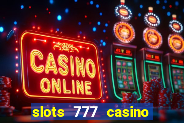 slots 777 casino by dragonplay