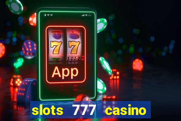 slots 777 casino by dragonplay