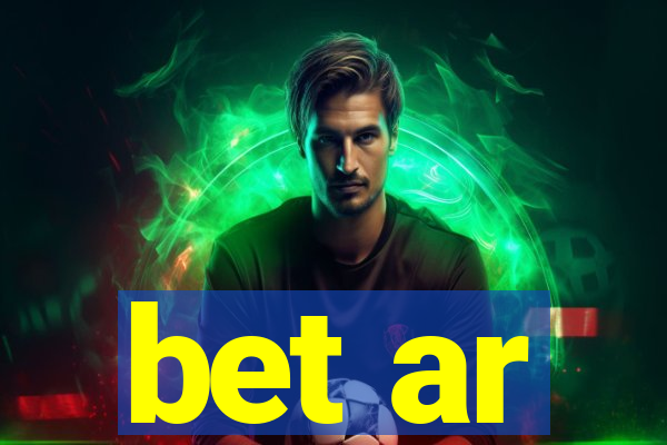 bet ar