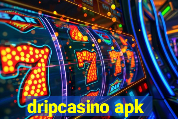 dripcasino apk