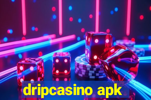 dripcasino apk