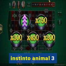 instinto animal 3