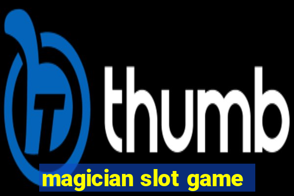 magician slot game