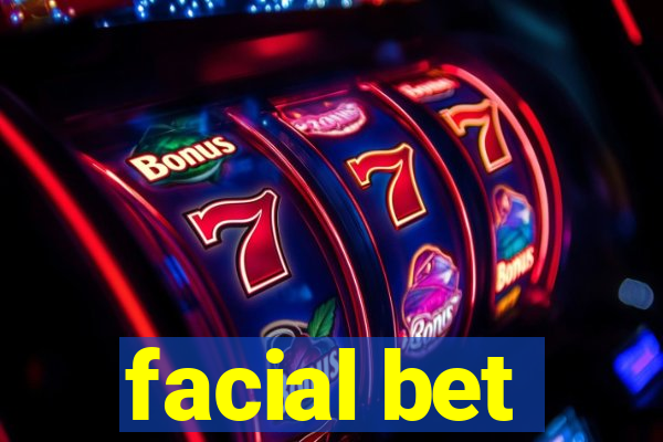 facial bet