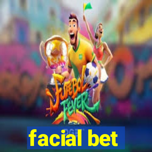 facial bet