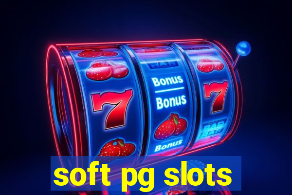 soft pg slots