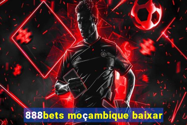 888bets moçambique baixar