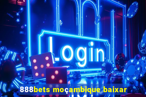 888bets moçambique baixar