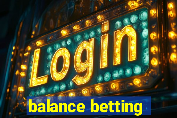 balance betting