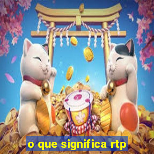 o que significa rtp