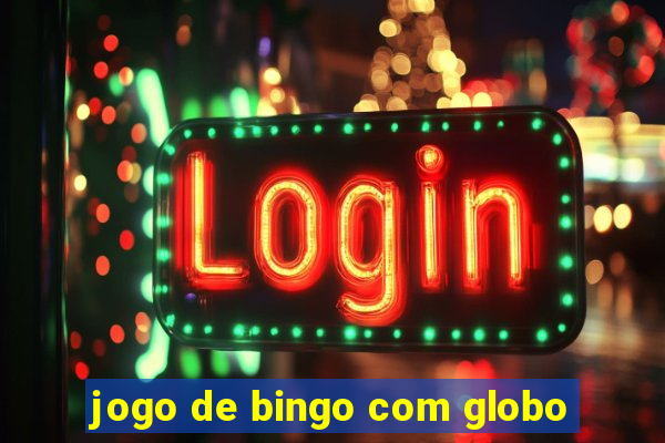 jogo de bingo com globo