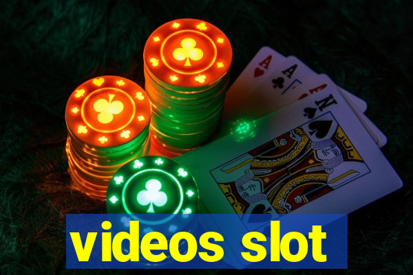 videos slot