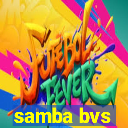 samba bvs