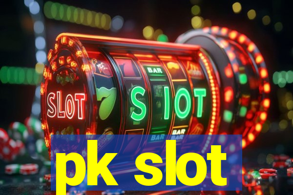 pk slot