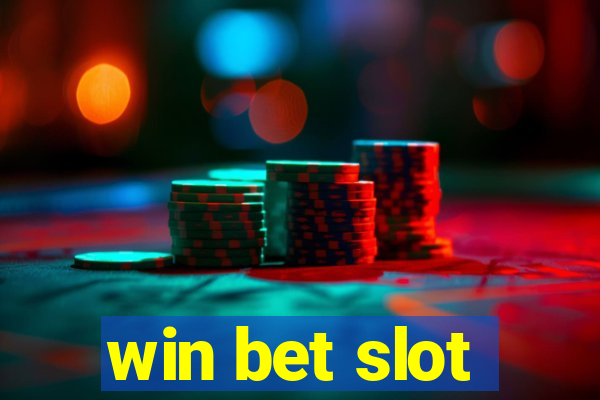 win bet slot