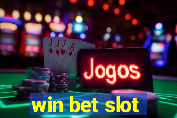 win bet slot