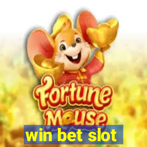 win bet slot