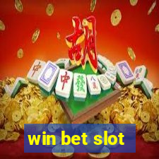 win bet slot