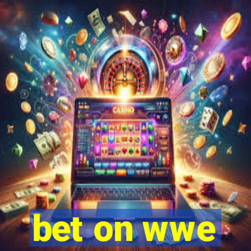 bet on wwe